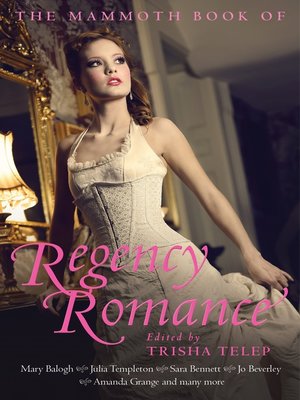 The Mammoth Book of Regency Romance - ebook